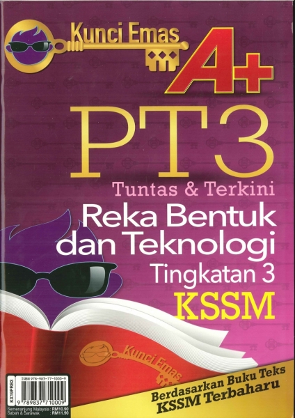 KUNCI EMAS A+ REKA BENTUK DAN TEKNOLOGI TINGKATAN 3 KSSM ...