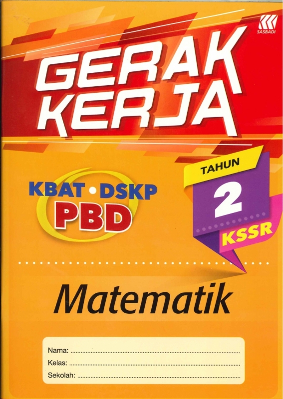 SASBADI SDN BHD)GERAK KERJA MATEMATIK TAHUN 2 KSSR 2020