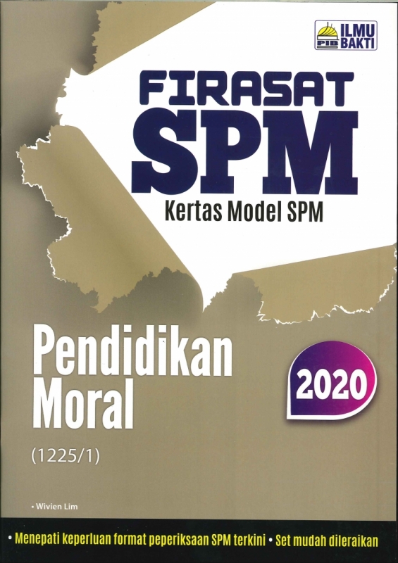 (PENERBIT ILMU BAKTI SDN BHD)FIRASAT SPM KERTAS MODEL PENDIDIKAN MORAL(1225/1)SPM 2020