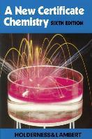 A New Certificate Chemistry (6th Edition),ISBN 9780435644291