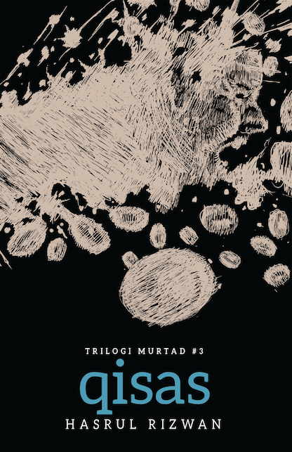 TRILOGI MURTAD #3: QISAS