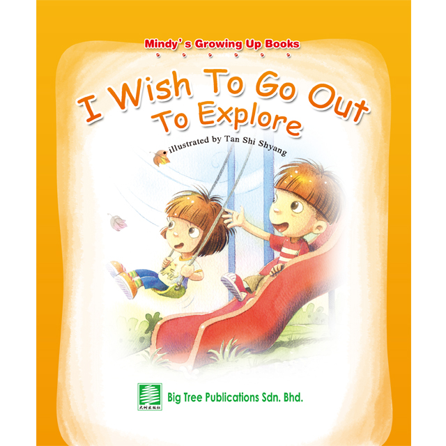 【Mindy's Growing Up Books】I Wish To Go Out To Explore