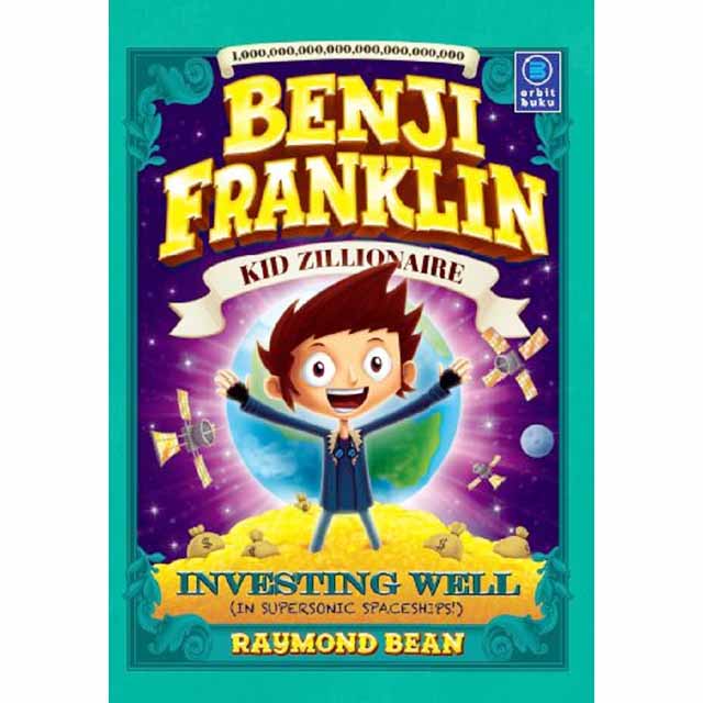 Investing Well (Benji Franklin Kid Zillionaire)