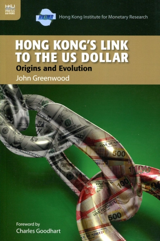 Hong Kong’s Link to the US Dollar：Origins and Evolution