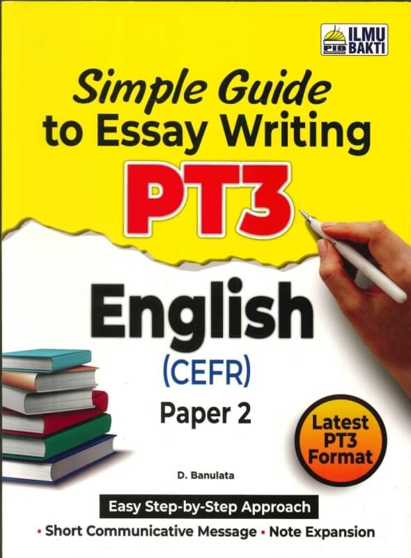 SIMPLE GUIDE TO ESSAY WRITING ENGLISH(CEFR)PAPER 2 PT3 2022