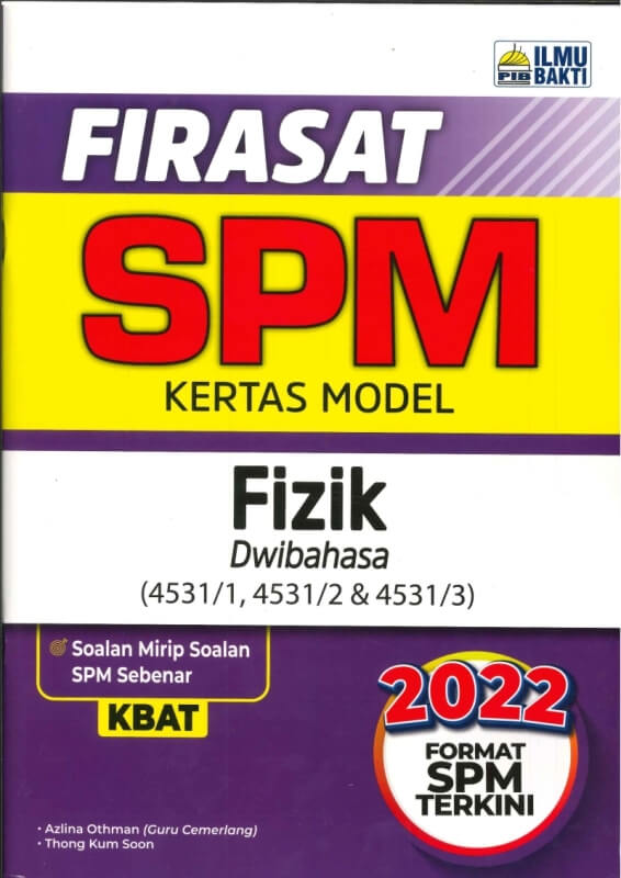 FIRASAT KERTAS MODEL FIZIK(DWIBAHASA)(4531/1,4531/2 &4531/3)SPM 2022