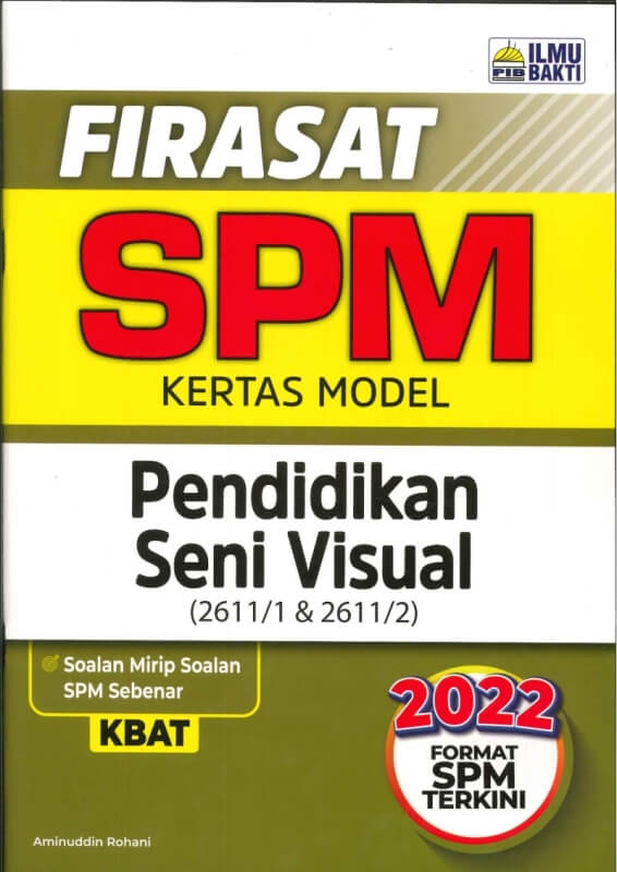 FIRASAT KERTAS MODEL PENDIDIKAN SENI VISUAL(2611/1 & 2611/2)SPM 2022