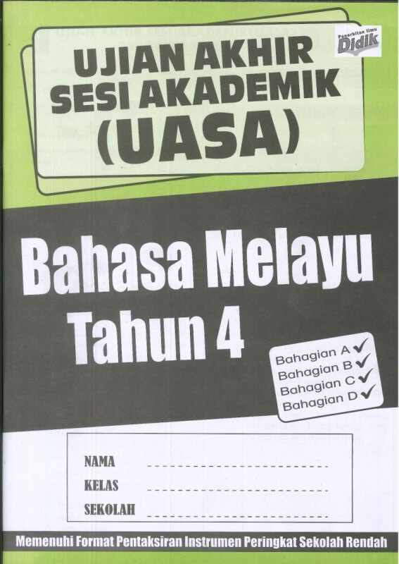 UJIAN AKHIR SESI AKADEMIK(UASA)BAHASA MELAYU TAHUN 4 2022