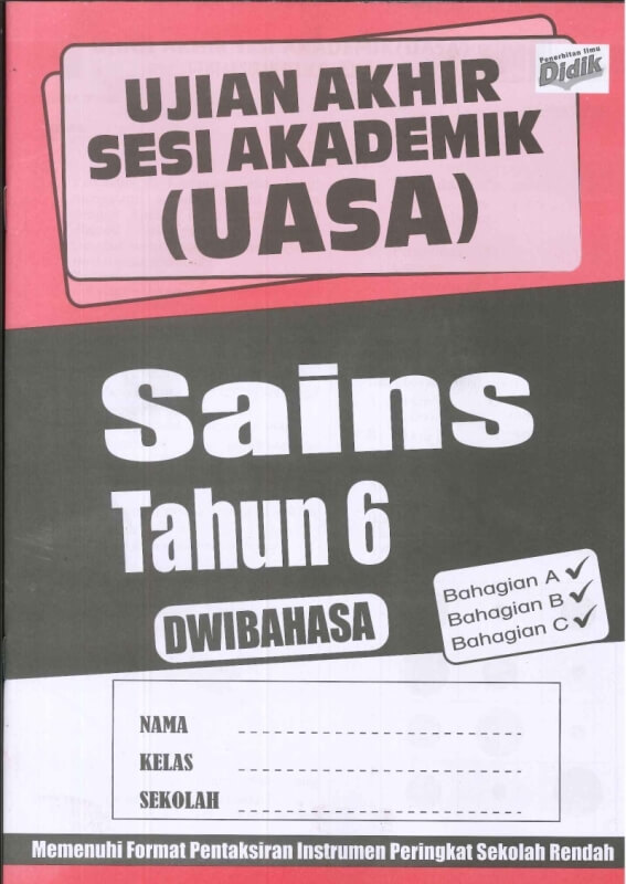 UJIAN AKHIR SESI AKADEMIK(UASA)SAINS(DWIBAHASA)TAHUN 6 2022