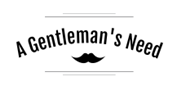 A Gentleman's Need